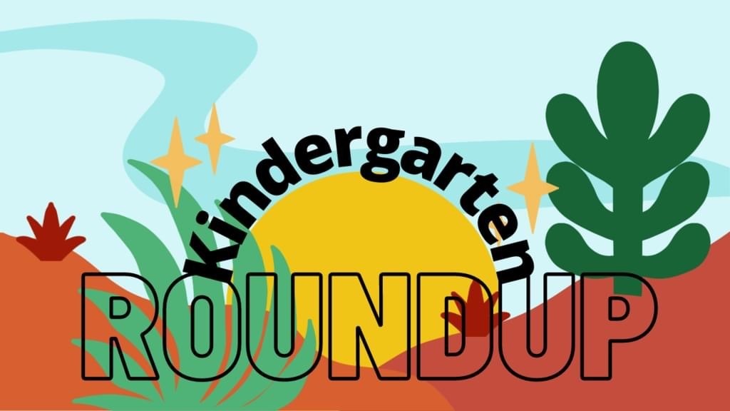 Kindergarten RoundUp