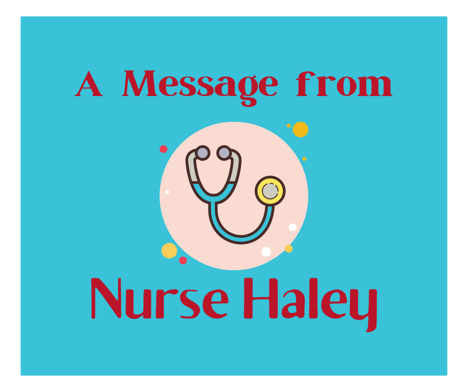 A Message from Nurse Haley with a blue background and a stethoscope in the middle